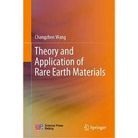 Theory and Application of Rare Earth Materials [Hardcover]
