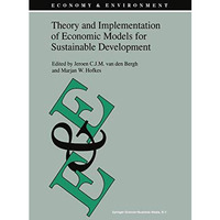 Theory and Implementation of Economic Models for Sustainable Development [Hardcover]