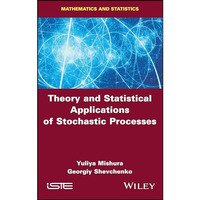 Theory and Statistical Applications of Stochastic Processes [Hardcover]