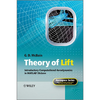 Theory of Lift: Introductory Computational Aerodynamics in MATLAB/Octave [Hardcover]
