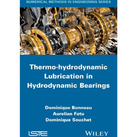 Thermo-hydrodynamic Lubrication in Hydrodynamic Bearings [Hardcover]