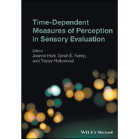 Time-Dependent Measures of Perception in Sensory Evaluation [Hardcover]