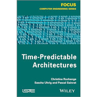 Time-Predictable Architectures [Hardcover]