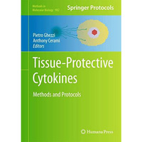 Tissue-Protective Cytokines: Methods and Protocols [Hardcover]