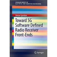 Toward 5G Software Defined Radio Receiver Front-Ends [Paperback]