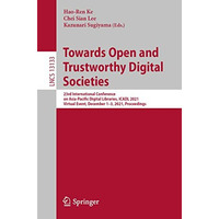 Towards Open and Trustworthy Digital Societies: 23rd International Conference on [Paperback]