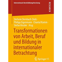 Transformationen von Arbeit, Beruf und Bildung in internationaler Betrachtung [Paperback]