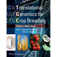 Translational Genomics for Crop Breeding, Volume 1: Biotic Stress [Hardcover]