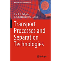 Transport Processes and Separation Technologies [Paperback]
