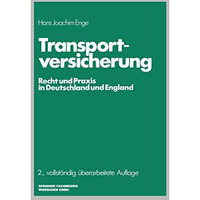 Transportversicherung: Recht und Praxis in Deutschland und England [Paperback]