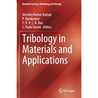 Tribology in Materials and Applications [Paperback]