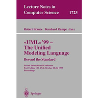 UML'99 - The Unified Modeling Language: Beyond the Standard: Second Internationa [Paperback]