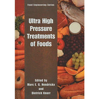 Ultra High Pressure Treatment of Foods [Hardcover]