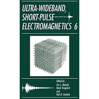 Ultra-Wideband, Short-Pulse Electromagnetics 6 [Paperback]
