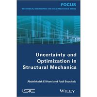 Uncertainty and Optimization in Structural Mechanics [Hardcover]