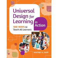 Universal Design for Learning in Action: 100 Ways to Teach All Learners [Paperback]