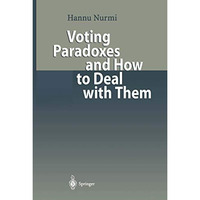 Voting Paradoxes and How to Deal with Them [Paperback]