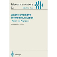 Wachstumsmarkt Telekommunikation: Fakten und Prognosen [Paperback]