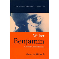 Walter Benjamin: Critical Constellations [Hardcover]