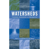 Watersheds: Processes, Assessment and Management [Hardcover]