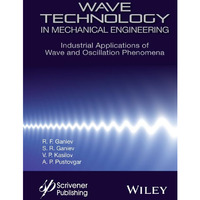 Wave Technology in Mechanical Engineering: Industrial Applications of Wave and O [Hardcover]