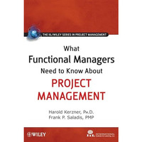 What Functional Managers Need to Know About Project Management [Hardcover]