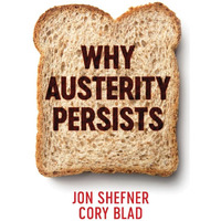 Why Austerity Persists [Hardcover]