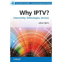 Why IPTV?: Interactivity, Technologies, Services [Paperback]