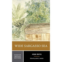 Wide Sargasso Sea: A Norton Critical Edition [Paperback]