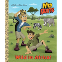 Wild in Africa! (Wild Kratts) [Hardcover]