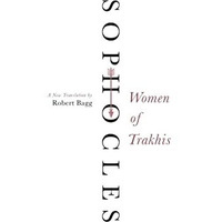 Women of Trakhis: A New Translation [Paperback]