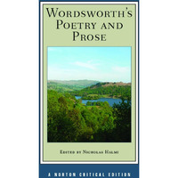 Wordsworth's Poetry and Prose: A Norton Critical Edition [Paperback]