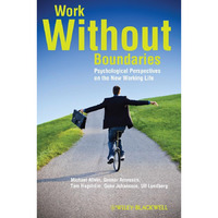Work Without Boundaries: Psychological Perspectives on the New Working Life [Paperback]