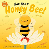You Are a Honey Bee! [Hardcover]