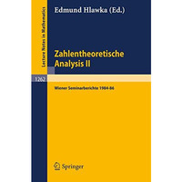 Zahlentheoretische Analysis II: Wiener Seminarberichte 1984-86 [Paperback]