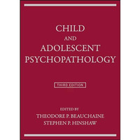 Child and Adolescent Psychopathology [Hardcover]
