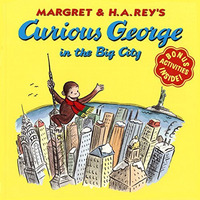 Curious George in the Big City [Paperback]