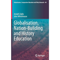 Globalisation, Nation-Building and History Education [Hardcover]