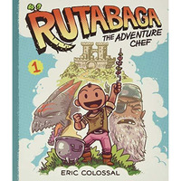 Rutabaga the Adventure Chef: Book 1 [Paperback]
