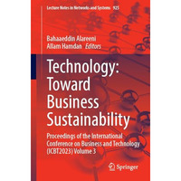 Technology: Toward Business Sustainability: Proceedings of the International Con [Paperback]