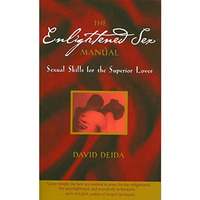 The Enlightened Sex Manual: Sexual Skills for the Superior Lover [Paperback]