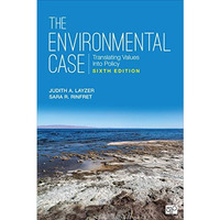 The Environmental Case: Translating Values Into Policy [Paperback]