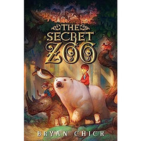 The Secret Zoo [Hardcover]