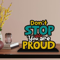 Artvibes Wooden Idols and Figurine Dont Stop Until You are Proud Positive Quotes Table Decor for Office Desk Showpiece | Home Decoration | Living Room | Modern Gifting Item (SP_1146)