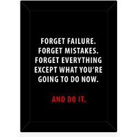 Tied Ribbons Forget Failure, Forget Mistakes, Forget Everything, Except What You'Re Going To Do Now Printed Motivational Framed Poster For Wall (25.9 Cm X 34.5 Cm)