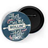 Dhcrafts Pin Badges Blue Food Lovers They See Me Rolling They Flating Glossy Finish Design Pack Of 1