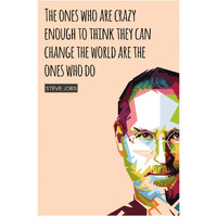 Inephos Steve Jobs - The Ones Who Are Crazy Enough Inspirational Poster (12 X 18 Inch)