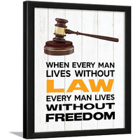 Chaka Chaundh - Lawyer Quotes Wall Poster - Law Quotes Frame Poster - Advocate Quotes Poster - Lawyer Legal Office Decoration Poster (13.5 X 10.5 Inches) (When Every Man Lives Without Law - White)