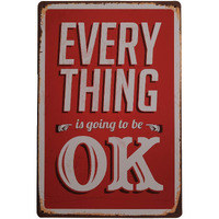 Store2508 Vintage Metal Tin Sign Poster  Everything Is Going To Be Ok 30X20 Cm