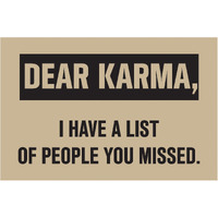 Inephos Dear Karma Quote Poster Art | Funny Posters For Room (12 X 18 Inch)(Multi)